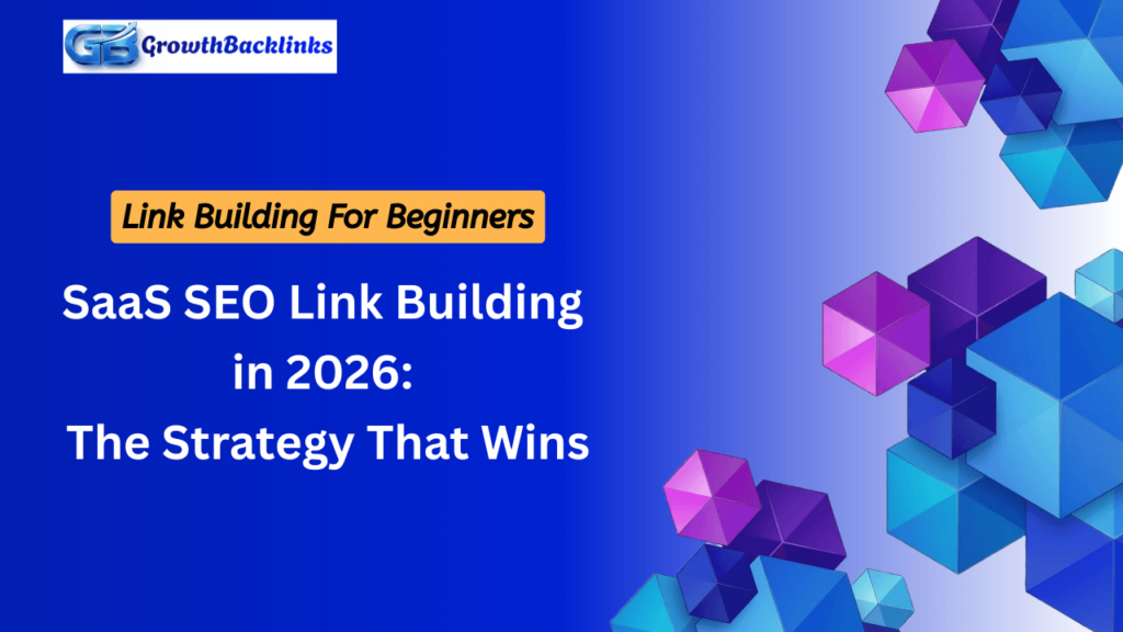 SaaS Link Building in 2026: The Strategy That Wins